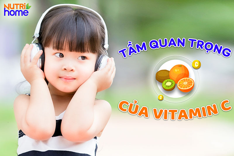Bổ sung vitamin C cho trẻ quan trọng như thế nào?