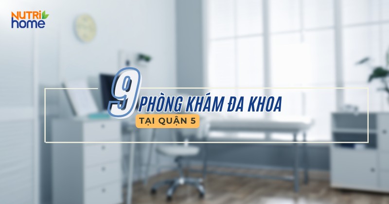 phòng khám đa khoa quận 5