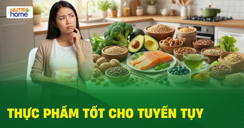 10 Thực Phẩm Tốt Cho Tuyến Tụy Bạn Nên Ăn Để Sống Khỏe Thực Phẩm Tốt Cho Tuyến Tụy