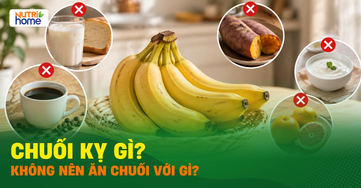 Chuối Kỵ Gì